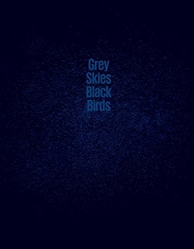 Grey Skies, Black Birds [Hardcover]