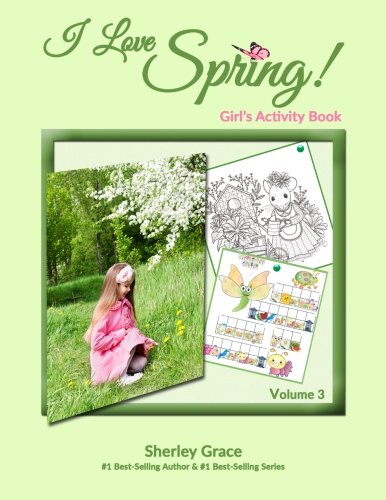 I Love Spring Girl's Activity Book (kids' Activity Books) (volume 3) [Paperback]