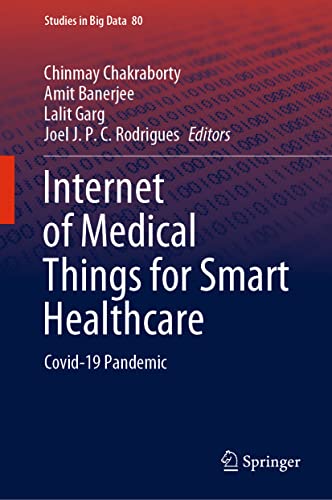 Internet of Medical Things for Smart Healthcare: Covid-19 Pandemic [Hardcover]