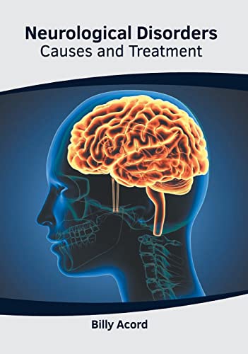 Neurological Disorders Causes and Treatment [Hardcover]