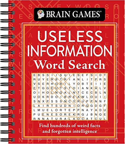 Brain Games - Useless Information Word Search : Find Hundreds of Weird Facts and [Unknown]