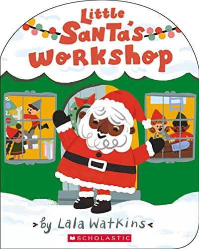 Little Santa's Workshop (A Lala Watkins Book) [Board book]