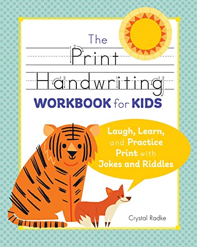 The Print Handwriting Workbook for Kids: Laugh, Learn, and Practice Print with J [Paperback]