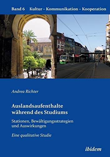 Auslandsaufenthalte Whrend Des Studiums - Stationen, Beltigungsstrategien Und [Paperback]