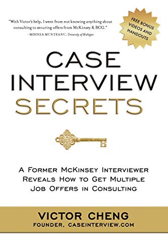 Case Intervie Secrets A Former Mckinsey Intervieer Reveals Ho To Get Multipl [Paperback]