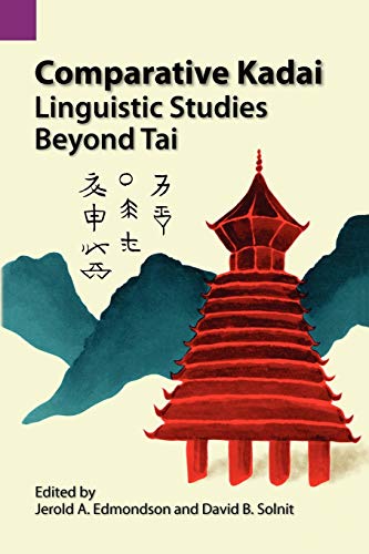 Comparative Kadai Linguistic Studies Beyond Tai (sil International And The Univ [Paperback]