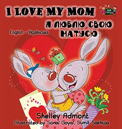 I Love My Mom English Ukrainian Bilingual Edition (english Ukrainian Bilingual  [Hardcover]