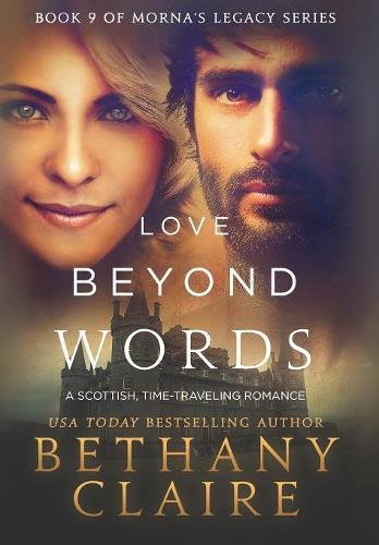 Love Beyond Words (book 9 Of Morna's Legacy Series) A Scottish Time Travel Roma [Hardcover]