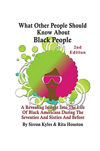 What Other People Should Kno About Black People 2nd Edition A Revealing Insigh [Paperback]