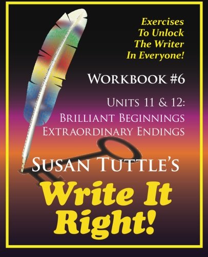 Write It Right Workbook 6 Brilliant Beginnings, Extraordinary Endings (volume  [Paperback]