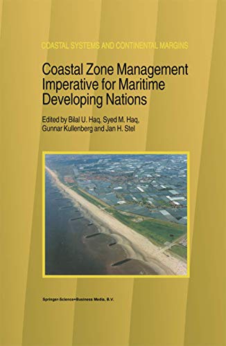 Coastal Zone Management Imperative for Maritime Developing Nations [Hardcover]