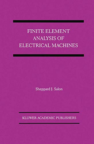 Finite Element Analysis of Electrical Machines [Hardcover]