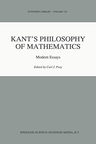 Kants Philosophy of Mathematics: Modern Essays [Paperback]