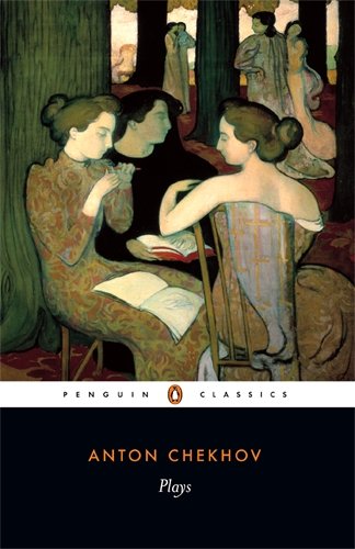 Plays: Ivanov; The Seagull; Uncle Vanya; Three Sisters; The CherryOrchard [Paperback]