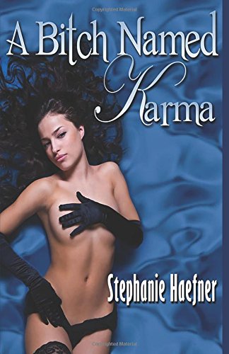 A Bitch Named Karma [Paperback]