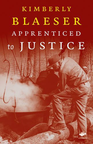 Apprenticed To Justice (earthorks) [Paperback]