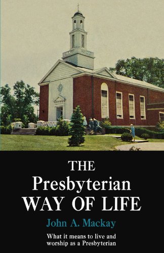 The Presbyterian Way of Life [Paperback]