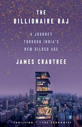 The Billionaire Raj: A Journey Through India's New Gilded Age [Paperback]