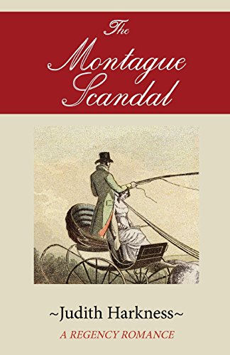 The Montague Scandal A Regency Romance [Paperback]