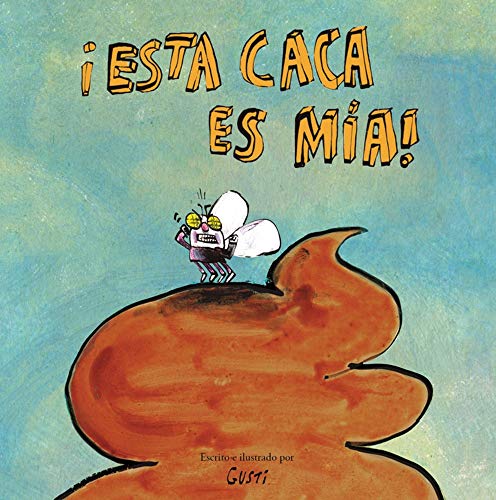 ?Esta caca es m?a! [Hardcover]