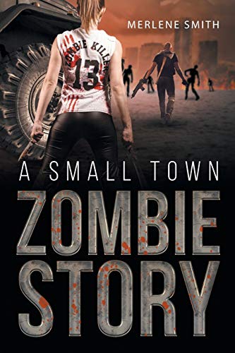 A Small Ton Zombie Story [Paperback]