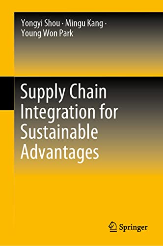 Supply Chain Integration for Sustainable Advantages [Hardcover]