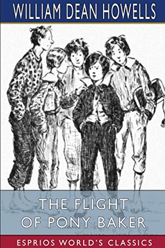 The Flight of Pony Baker (Esprios Classics) [Paperback]