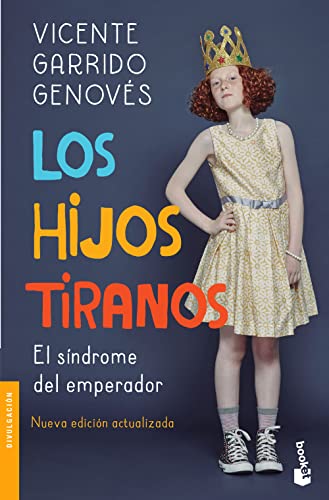 Los hijos tiranos [Paperback]