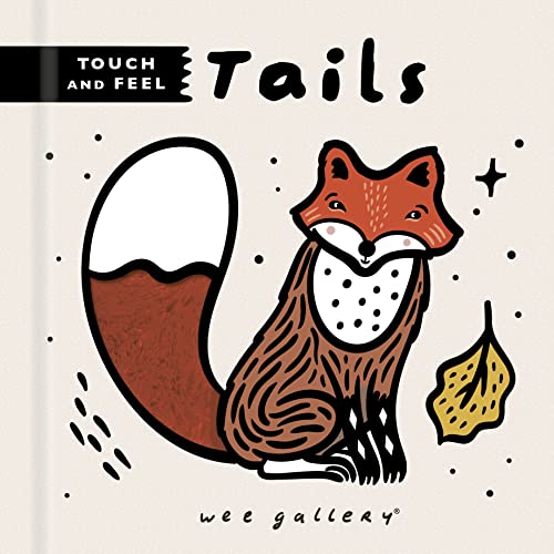 Wee Gallery Touch and Feel: Tails [Board book