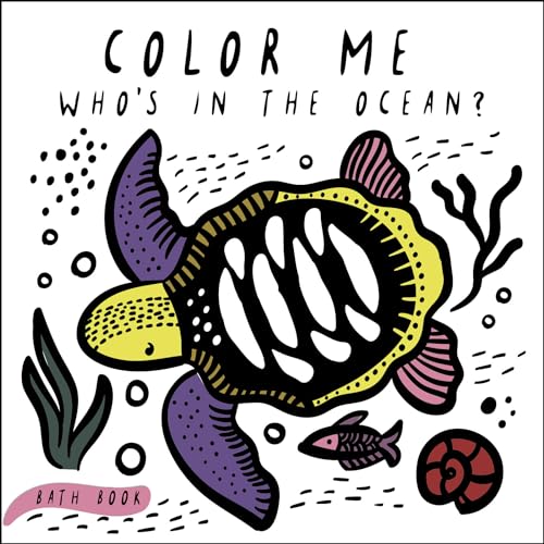 Color Me: Who's in the Ocean?: Baby's First Bath Book [Bath book]