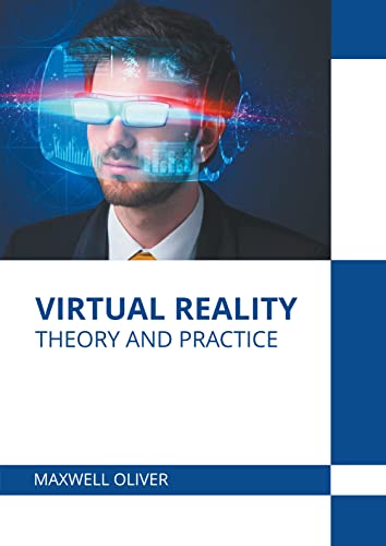 Virtual Reality Theory And Practice