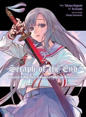 Seraph of the End: Guren Ichinose: Catastrophe at Sixteen (manga) 2 [Paperback]