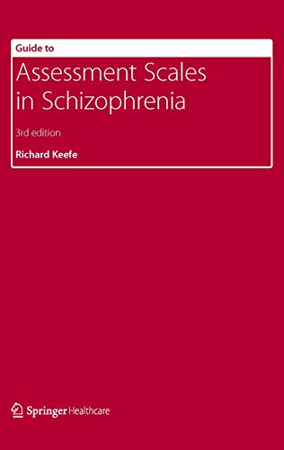 Guide to Assessment Scales in Schizophrenia [Paperback]