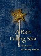 A Rain Falling Star Thea's Journal [Hardcover]