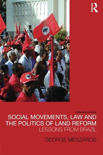 Social Movements, La and the Politics of Land Reform [Paperback]