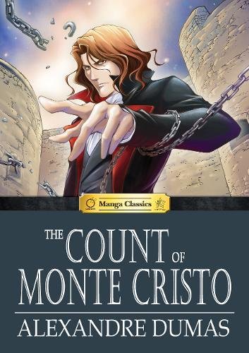 The Count Of Monte Christo: Manga Classics [Hardcover]