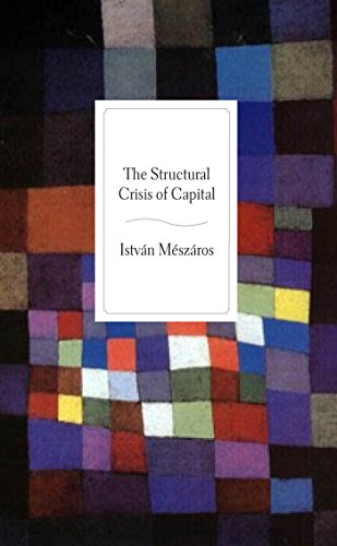 The Structural Crisis of Capital [Paperback]