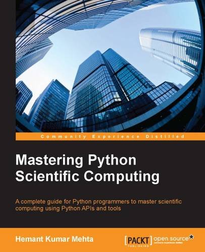 Mastering Python Scientific Computing [Paperback]