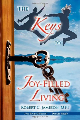 The Keys to Joy-Filled Living [Paperback]