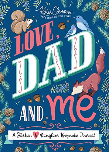 Love, Dad and Me: A Father and Daughter Keepsake Journal [Paperback]