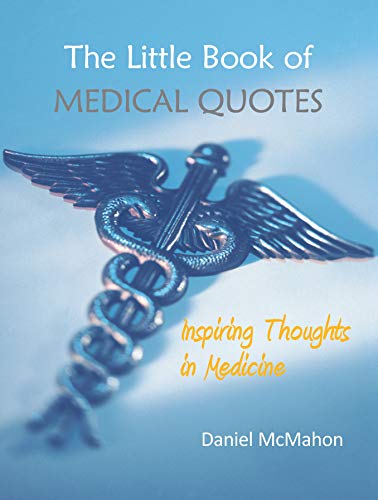 The Little Book of Medical Quotes: Inspiring