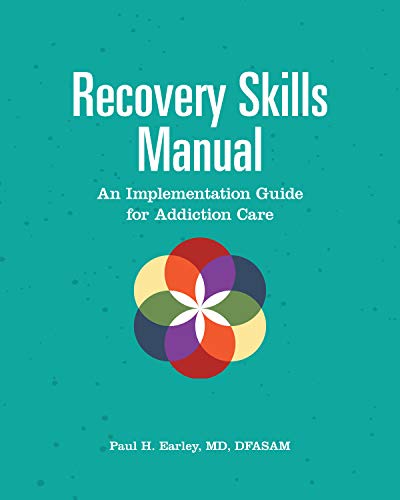 Recovery Skills Manual: An Implementation Guide for Addiction Care [Paperback]