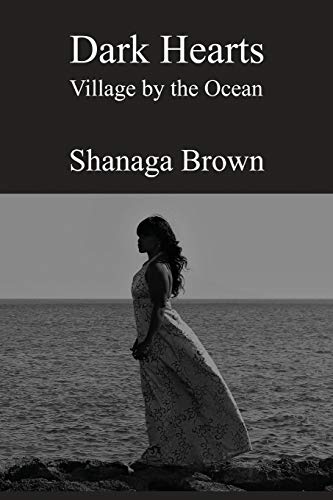 Dark Hearts  Village by the Ocean [Paperback]