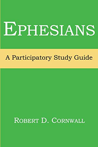 Ephesians A Participatory Study Guide [Paperback]