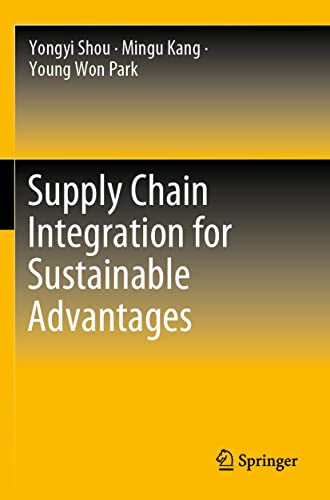 Supply Chain Integration for Sustainable Advantages [Paperback]