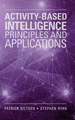 Activity-Based Intelligence Principles And Applications (the Artech House Elect [Hardcover]