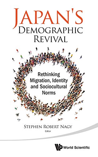 Japan's Demographic Revival Rethinking Migration, Identity And Sociocultural No [Hardcover]