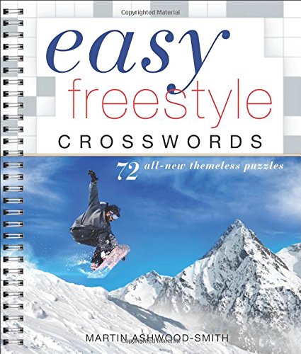 Easy Freestyle Crosswords: 72 All-New Themeless Puzzles [Spiral bound]