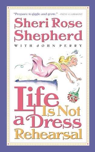 Life is Not a Dress Rehearsal [Paperback]