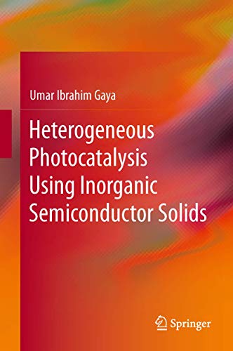 Heterogeneous Photocatalysis Using Inorganic Semiconductor Solids [Hardcover]